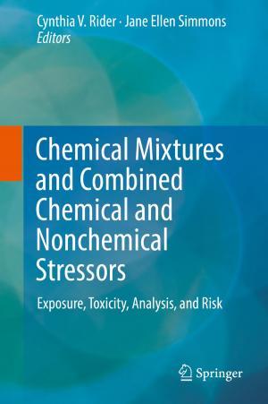Cover of the book Chemical Mixtures and Combined Chemical and Nonchemical Stressors by Rong Zheng, Cunqing Hua