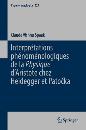 Cover of the book Interprétations phénoménologiques de la 'Physique' d’Aristote chez Heidegger et Patočka by Ana Silva, Jorge de Brito, Pedro Lima Gaspar
