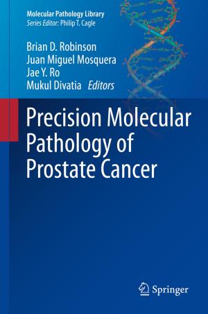 Cover of the book Precision Molecular Pathology of Prostate Cancer by Lucky M. Tedrow, Jack Baker, Jeff Tayman, David A. Swanson