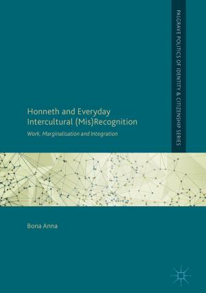 Cover of the book Honneth and Everyday Intercultural (Mis)Recognition by 莉迪亞．約克娜薇琪 Lidia Yuknavitch