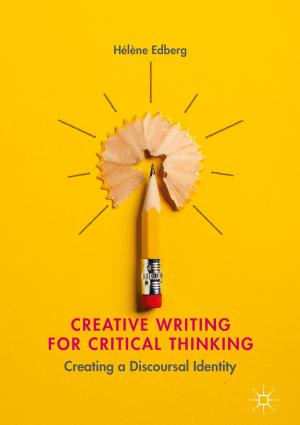 Cover of the book Creative Writing for Critical Thinking by 