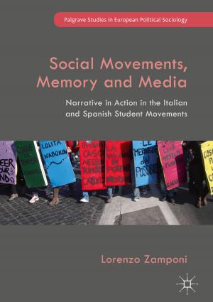 Cover of the book Social Movements, Memory and Media by Peter Stechlinski, Xinzhi Liu