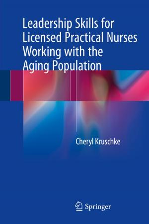 Cover of the book Leadership Skills for Licensed Practical Nurses Working with the Aging Population by Sandra Garrido