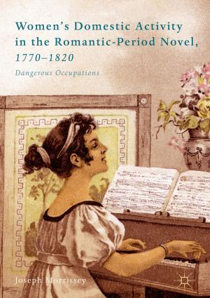Cover of the book Women’s Domestic Activity in the Romantic-Period Novel, 1770-1820 by Mauri Pelto