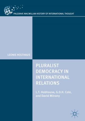 Cover of the book Pluralist Democracy in International Relations by Jens Pfafferott, Doreen E. Kalz