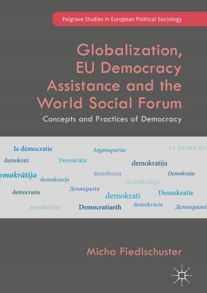 Cover of the book Globalization, EU Democracy Assistance and the World Social Forum by Gwladys Gilliéron