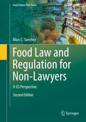 Cover of the book Food Law and Regulation for Non-Lawyers by Viranjay M. Srivastava, Ghanshyam Singh