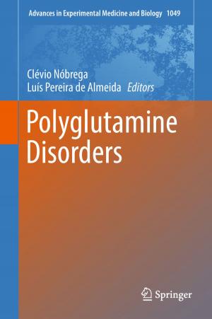 Cover of the book Polyglutamine Disorders by I. Sabirov, N.A. Enikeev, M.Yu. Murashkin, R.Z. Valiev