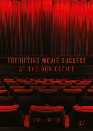 Cover of the book Predicting Movie Success at the Box Office by Taco C.R. van Someren, Shuhua van Someren-Wang
