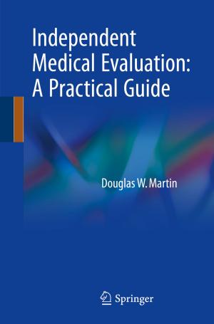 Cover of the book Independent Medical Evaluation by Ved Prakash Gupta, Prabha Mandayam, V.S. Sunder