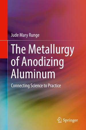 bigCover of the book The Metallurgy of Anodizing Aluminum by 