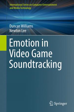 Cover of the book Emotion in Video Game Soundtracking by Kathryn Wichelns