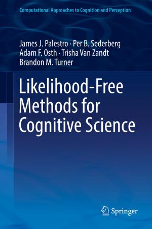 Cover of the book Likelihood-Free Methods for Cognitive Science by Tim Benson, Grahame Grieve
