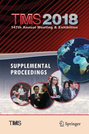 Cover of the book TMS 2018 147th Annual Meeting & Exhibition Supplemental Proceedings by Josiane Fahed-Sreih