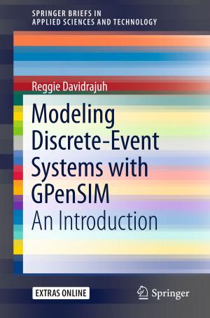 Cover of the book Modeling Discrete-Event Systems with GPenSIM by Bert Droste-Franke, M. Carrier, M. Kaiser, Miranda Schreurs, Christoph Weber, Thomas Ziesemer