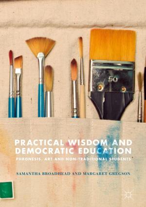 Cover of the book Practical Wisdom and Democratic Education by Wallace Kaufman, David Deamer