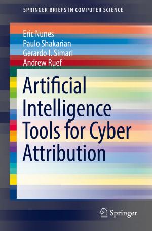 Cover of the book Artificial Intelligence Tools for Cyber Attribution by Shahram Derakhshan Houreh, Helena M. Ramos, Armando Carravetta