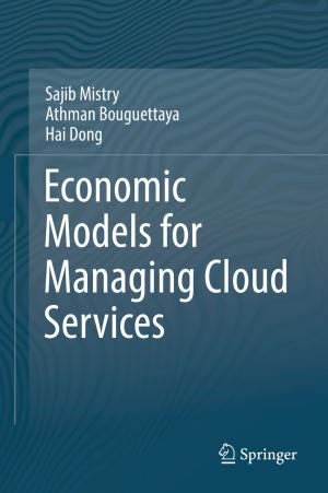 Cover of the book Economic Models for Managing Cloud Services by Jon Air, Eric Oakland, Chipp Walters