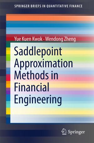Cover of the book Saddlepoint Approximation Methods in Financial Engineering by Enyinna Nwauche
