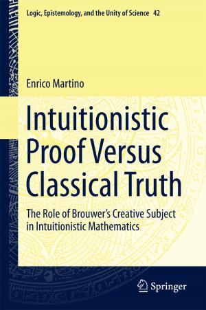 Cover of the book Intuitionistic Proof Versus Classical Truth by Vydas Čekanavičius