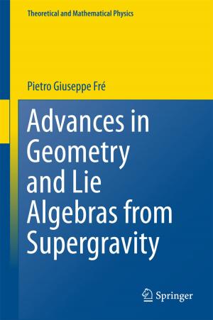 Cover of the book Advances in Geometry and Lie Algebras from Supergravity by Zeka Mazhar