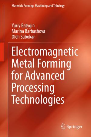 Cover of the book Electromagnetic Metal Forming for Advanced Processing Technologies by 
