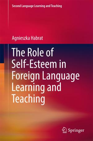 Cover of the book The Role of Self-Esteem in Foreign Language Learning and Teaching by Lingyu Wang, Anoop Singhal, Sushil Jajodia