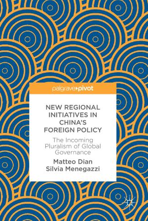 Cover of the book New Regional Initiatives in China’s Foreign Policy by David Putrino