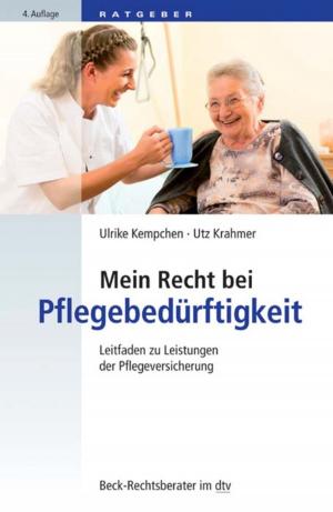 Cover of the book Mein Recht bei Pflegebedürftigkeit by Joachim Mohr