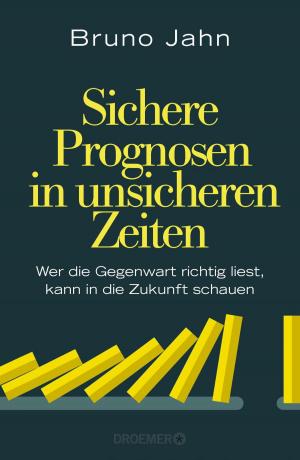 Book cover of Sichere Prognosen in unsicheren Zeiten