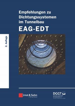 Cover of the book Empfehlungen zu Dichtungssystemen im Tunnelbau EAG-EDT by Claudia Schmidt-Dannert, Rolf D. Schmid