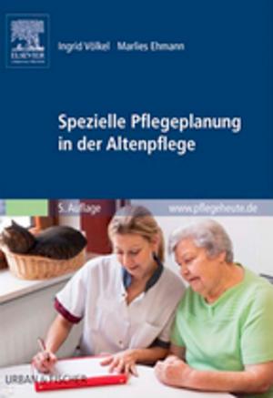 Cover of the book Spezielle Pflegeplanung in der Altenpflege by Elsevier