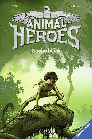 Cover of the book Animal Heroes, Band 3: Geckoblick by Fabian Lenk