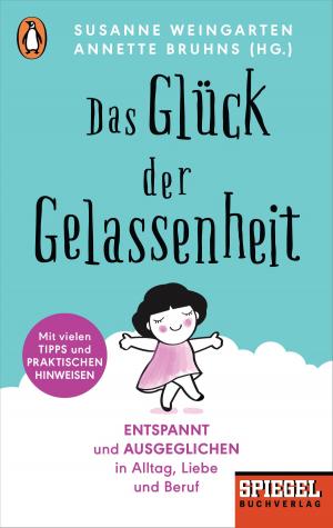 Cover of the book Das Glück der Gelassenheit by Lise Bourbeau