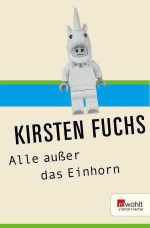 Book cover of Alle außer das Einhorn