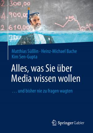 Cover of the book Alles, was Sie über Media wissen wollen by Christoph Burmann, Tilo Halaszovich, Michael Schade, Rico Piehler