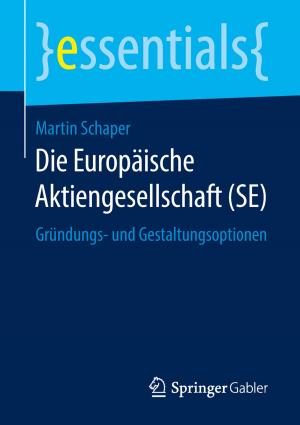 Cover of the book Die Europäische Aktiengesellschaft (SE) by Jean-Paul Thommen, Ann-Kristin Achleitner, Dirk Ulrich Gilbert, Dirk Hachmeister, Svenja Jarchow, Gernot Kaiser