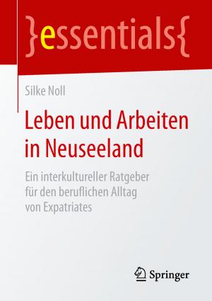 Cover of the book Leben und Arbeiten in Neuseeland by Detlef Esslinger, Wolf Schneider