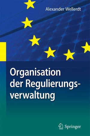 Cover of the book Organisation der Regulierungsverwaltung by Armando Luis Vieira