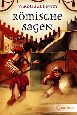 Cover of the book Römische Sagen by Anna Carey