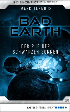 Cover of the book Bad Earth 31 - Science-Fiction-Serie by A M Russell