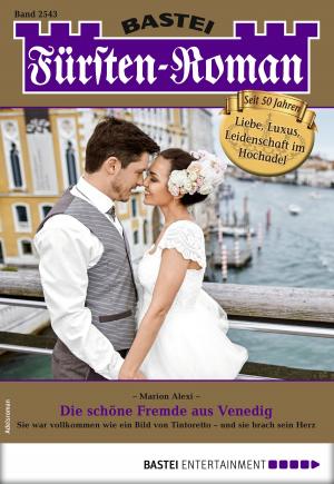 Cover of the book Fürsten-Roman 2543 - Adelsroman by Rosi Wallner, Toni Eibner, Andreas Kufsteiner, Verena Kufsteiner