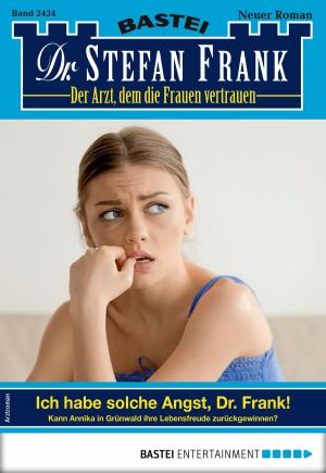Book cover of Dr. Stefan Frank 2434 - Arztroman