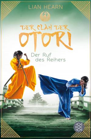 Cover of the book Der Clan der Otori. Der Ruf des Reihers by Prof. Dr. Uwe Schneidewind
