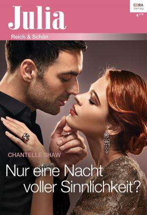 Cover of the book Nur eine Nacht voller Sinnlichkeit? by Catherine Spencer