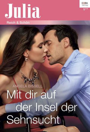 Cover of the book Mit dir auf der Insel der Sehnsucht by Marie Ferrarella