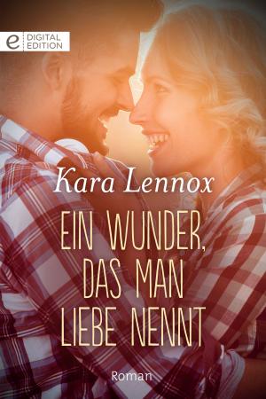 Cover of the book Ein Wunder, das man Liebe nennt by Sonya Lano