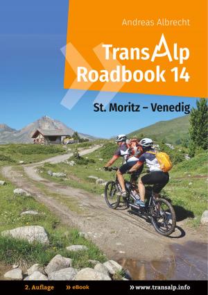 Cover of the book Transalp Roadbook 14: St. Moritz - Venedig by Franz Kafka