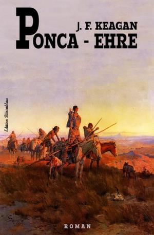 Cover of the book Ponca-Ehre by A. F. Morland