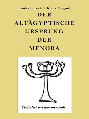 Cover of the book Der altägyptische Ursprung der Menora by Günter Luible
